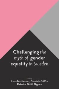 cover of the book Challenging the Myth of Gender Equality in Sweden