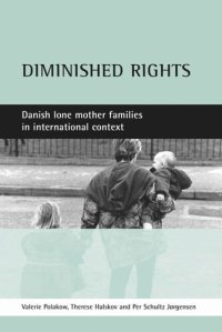 cover of the book Diminished rights: Danish lone mother families in international context