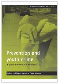 cover of the book Prevention and youth crime: Is early intervention working?