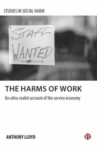 cover of the book The Harms of Work: An Ultra-Realist Account of the Service Economy