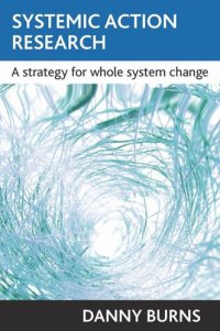 cover of the book Systemic action research: A strategy for whole system change