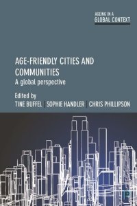 cover of the book Age-Friendly Cities and Communities: A Global Perspective