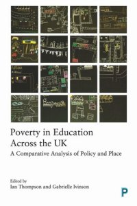 cover of the book Poverty in Education Across the UK: A Comparative Analysis of Policy and Place