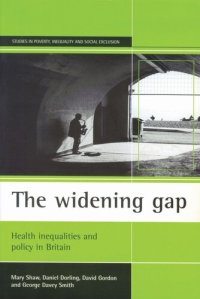 cover of the book The widening gap: Health inequalities and policy in Britain