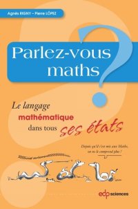 cover of the book Parlez-vous maths ?: Le langage mathématique dans tous ses états