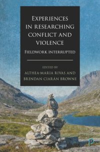 cover of the book Experiences in Researching Conflict and Violence: Fieldwork Interrupted