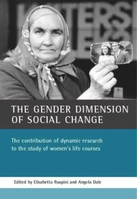 cover of the book The gender dimension of social change: The contribution of dynamic research to the study of women's life courses