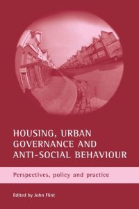 cover of the book Housing, urban governance and anti-social behaviour: Perspectives, policy and practice