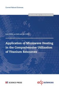 cover of the book Application of Microwave Heating in the Comprehensive Utilization of Titanium Resources