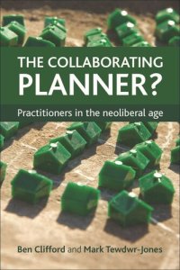 cover of the book The Collaborating Planner?: Practitioners in the Neoliberal Age