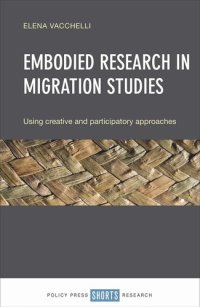 cover of the book Embodied Research in Migration Studies: Using Creative and Participatory Approaches