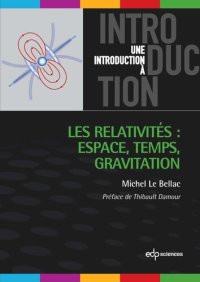 cover of the book Les relativités : Espace, Temps, Gravitation