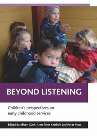 cover of the book Beyond listening: Children's perspectives on early childhood services