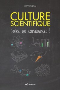 cover of the book Culture scientifique: Testez vos connaissances !