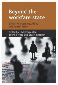 cover of the book Beyond the workfare state: Labour markets, equalities and human rights