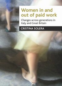 cover of the book Women in and out of paid work: Changes across generations in Italy and Britain