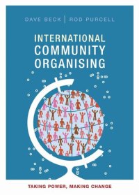 cover of the book International Community Organising: Taking Power, Making Change