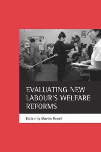 cover of the book Evaluating New Labour's welfare reforms