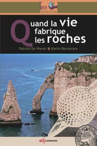 cover of the book Quand la vie fabrique les roches