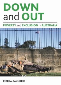 cover of the book Down and out: Poverty and exclusion in Australia