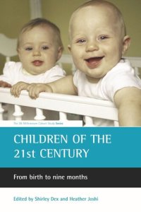 cover of the book Children of the 21st century: From birth to nine months