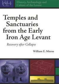 cover of the book Temples and Sanctuaries from the Early Iron Age Levant: Recovery After Collapse