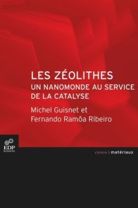 cover of the book Les zéolithes: Un nanomonde au service de la catalyse