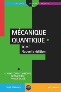 cover of the book Mécanique Quantique - Tome 1: Nouvelle édition