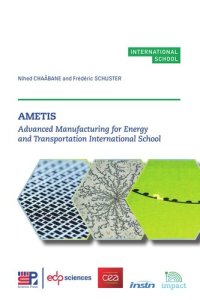 cover of the book AMETIS: Advanced Manufacturing for Energy and Transportation International School