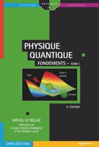 cover of the book Physique quantique: Fondements (Tome 1)