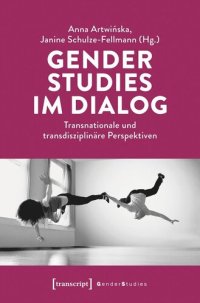 cover of the book Gender Studies im Dialog: Transnationale und transdisziplinäre Perspektiven