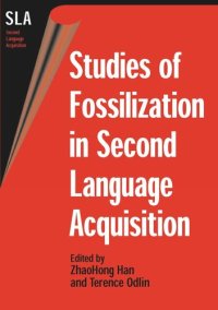 cover of the book Studies of Fossilization in Second Language Acquisition