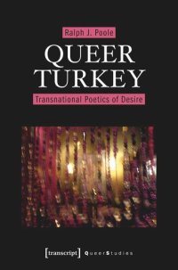 cover of the book Queer Turkey: Transnational Poetics of Desire