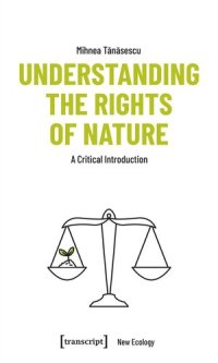 cover of the book Understanding the Rights of Nature: A Critical Introduction