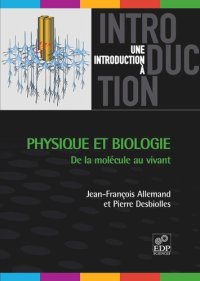 cover of the book Physique et biologie : de la molécule au vivant