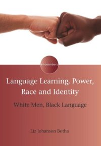 cover of the book Language Learning, Power, Race and Identity: White Men, Black Language