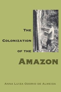 cover of the book The Colonization of the Amazon