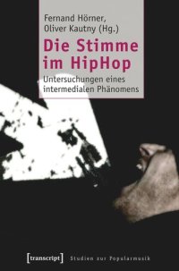 cover of the book Die Stimme im HipHop: Untersuchungen eines intermedialen Phänomens