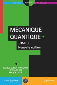 cover of the book Mécanique Quantique - Tome 2: Nouvelle édition