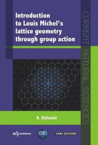 cover of the book Introduction to Louis Michel's lattice geometry through group action