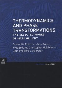 cover of the book Thermodynamics and Phase Transformations: The selected works of Mats Hillert