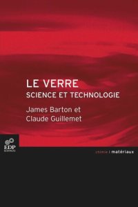 cover of the book Le verre: Science et technologie