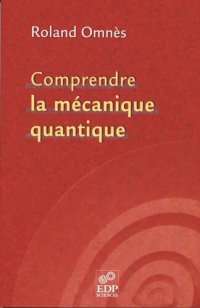 cover of the book Comprendre la mécanique quantique