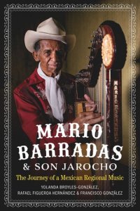 cover of the book Mario Barradas and Son Jarocho: The Journey of a Mexican Regional Music