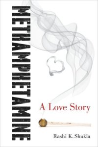 cover of the book Methamphetamine: A Love Story