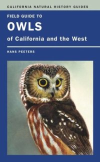 cover of the book Field Guide to Owls of California and the West