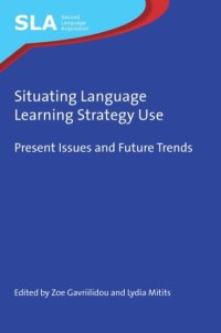 cover of the book Situating Language Learning Strategy Use: Present Issues and Future Trends