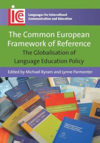 cover of the book TheCommon European Framework of Reference: The Globalisation of Language Education Policy