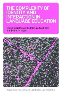 cover of the book The Complexity of Identity and Interaction in Language Education