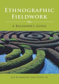 cover of the book Ethnographic Fieldwork: A Beginner's Guide